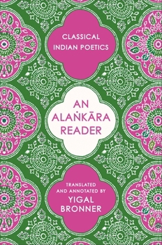 Hardcover An Ala&#7749;k&#257;ra Reader: Classical Indian Poetics Book