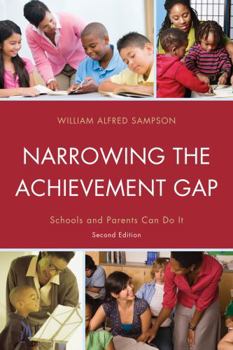 Paperback Narrowing the Achievement Gap: Schools and Parents Can Do It Book