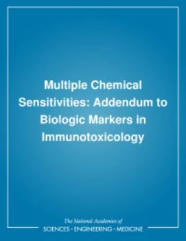 Multiple Chemical Sensitivities: Addendum To Biologic Markers In Immunotoxicology