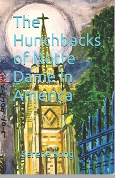 The Hunchbacks of Notre Dame In America