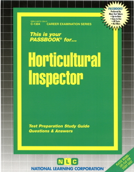 Spiral-bound Horticultural Inspector: Passbooks Study Guide Book
