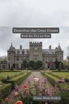 Paperback Detectives that Cross Oceans: : Book Six: Five not Four Book