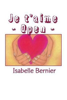 Paperback Je t'aime - Open - [French] Book