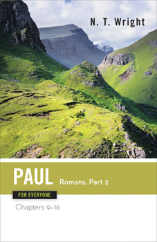 Paperback Paul for Everyone: Romans, Part Two: Chapters 9-16 Book