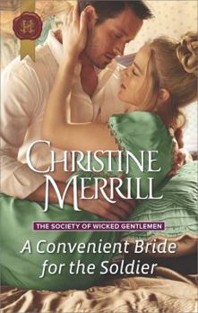 Mass Market Paperback A Convenient Bride for the Soldier (The Society of Wicked Gentlemen, 1) Book