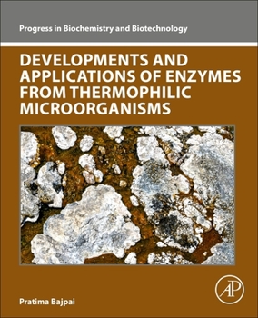 Paperback Developments and Applications of Enzymes from Thermophilic Microorganisms Book