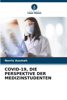 Paperback Covid-19, Die Perspektive Der Medizinstudenten [German] Book