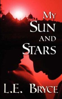 My Sun and Stars - Book #1 of the Sun, the Moon, and the Stars