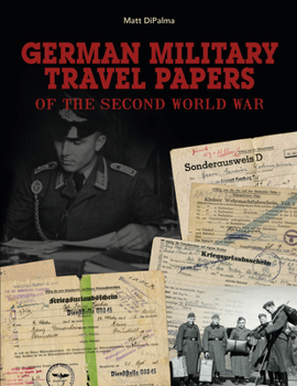 Hardcover German Military Travel Papers of the Second World War Book