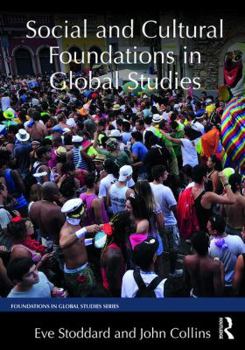 Paperback Social and Cultural Foundations in Global Studies Book