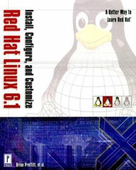 Paperback Install, Configure and Customize Red Hat Linux 6.1: A Better Way to Learn Red Hat Book