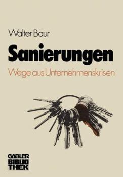 Paperback Sanierungen: Wege Aus Unternehmenskrisen [German] Book