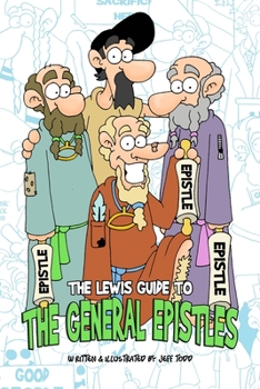Paperback The Lewis Guide To The General Epistles Book