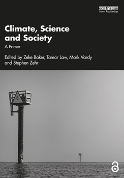 Paperback Climate, Science and Society: A Primer Book