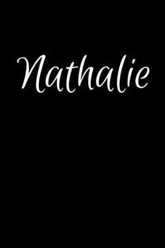 Paperback Nathalie: Notebook Journal for Women or Girl with the name Nathalie - Beautiful Elegant Bold & Personalized Gift - Perfect for L Book