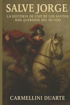 Viva Jorge: La Historia de Uno de los Santos Más Queridos del Mundo
