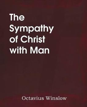 Paperback The Sympathy of Christ with Man Book