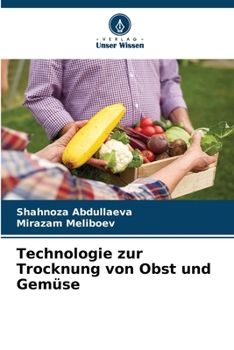 Paperback Technologie zur Trocknung von Obst und Gemüse [German] Book