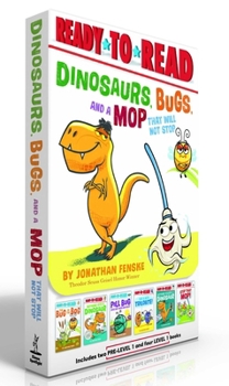 Dinosaurs, Bugs, and a Mop That Will Not Stop (Boxed Set): The Bug in the Bog; Nothing Fits a Dinosaur; Pill Bug Does Not Need Anybody; Try a Bite, ... Nothing Scares a Dinosaur; Stop That Mop!