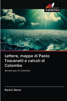 Paperback Lettere, mappe di Paolo Toscanelli e calcoli di Colombo [Italian] Book