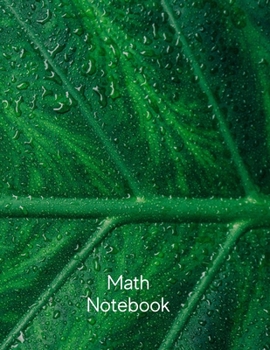 Math Notebook: 120 pages, math notebook, quad ruled workbook, 8.5 x 11 inch large soft cover journal, 4 squares per inch suited for kids and students
