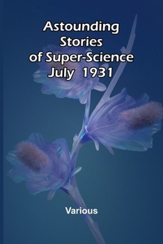 Paperback Astounding Stories of Super-Science July 1930 Book
