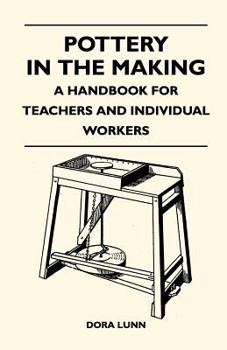 Paperback Pottery in the Making - A Handbook for Teachers and Individual Workers Book