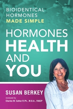 Paperback Hormones Health and You: Bioidentical Hormones Made Simple Book