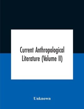 Paperback Current Anthropological Literature (Volume Ii) Book