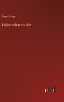 Hardcover Belgische Baudenkmäler [German] Book
