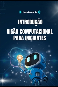 Paperback Introdução à Visão Computacional para Iniciantes [Portuguese] Book