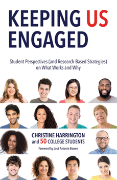 Paperback Keeping Us Engaged: Student Perspectives (and Research-Based Strategies) on What Works and Why Book