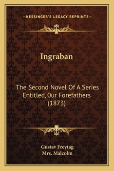 Paperback Ingraban: The Second Novel Of A Series Entitled, 0ur Forefathers (1873) Book