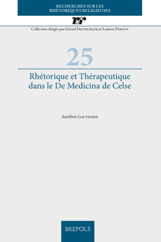 Paperback Rhetorique Et Therapeutique Dans Le de Medicina de Celse [French] Book