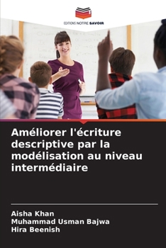 Améliorer l'écriture descriptive par la modélisation au niveau intermédiaire