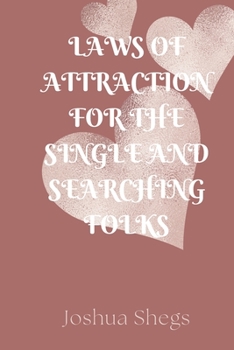 Paperback Laws Of Attraction For The Single And Searching Folks Book