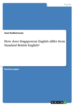 Paperback How does Singaporean English differ from Standard British English? Book