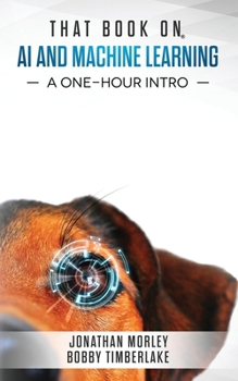 Paperback That Book on AI and Machine Learning: A One-Hour Intro Book