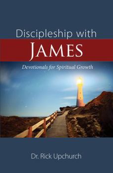 Paperback Discipleship with James: Devotionals for Spiritual Growth Book