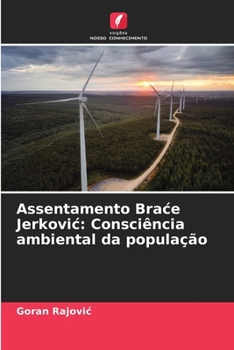 Assentamento Brace Jerkovic: Consciência ambiental da população (Portuguese Edition)