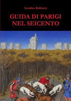 Paperback Guida di Parigi nel Seicento [Italian] Book