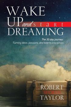 Paperback Wake Up and Start Dreaming Book