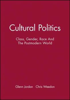 Paperback Cultural Politics: Class, Gender, Race and the Postmodern World Book