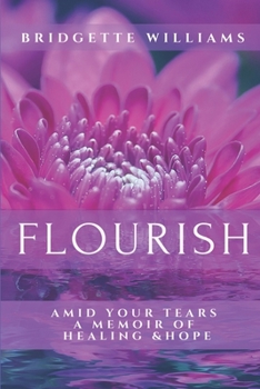 Paperback Flourish: Amid Your Tears Book