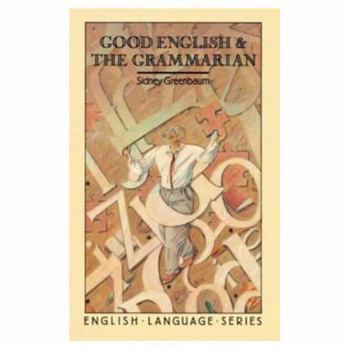 Paperback Good English and the Grammarian Book