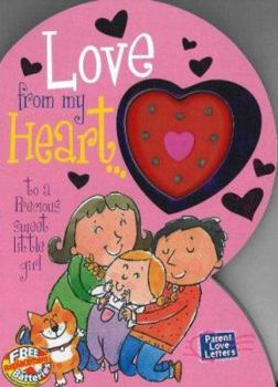 Board book Love from My Heart: To a Precious Sweet Little Girl [With "Music Box" Heart] Book
