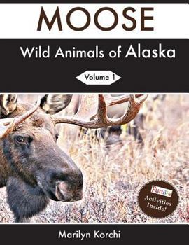 Paperback Wild Animals of Alaska: Moose Book