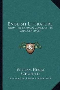 Paperback English Literature: From The Norman Conquest To Chaucer (1906) Book