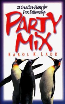 Paperback Party Mix: 21 Creative Plans for Fun Fellowship Book