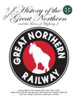 Hardcover History of the Great Northern Book